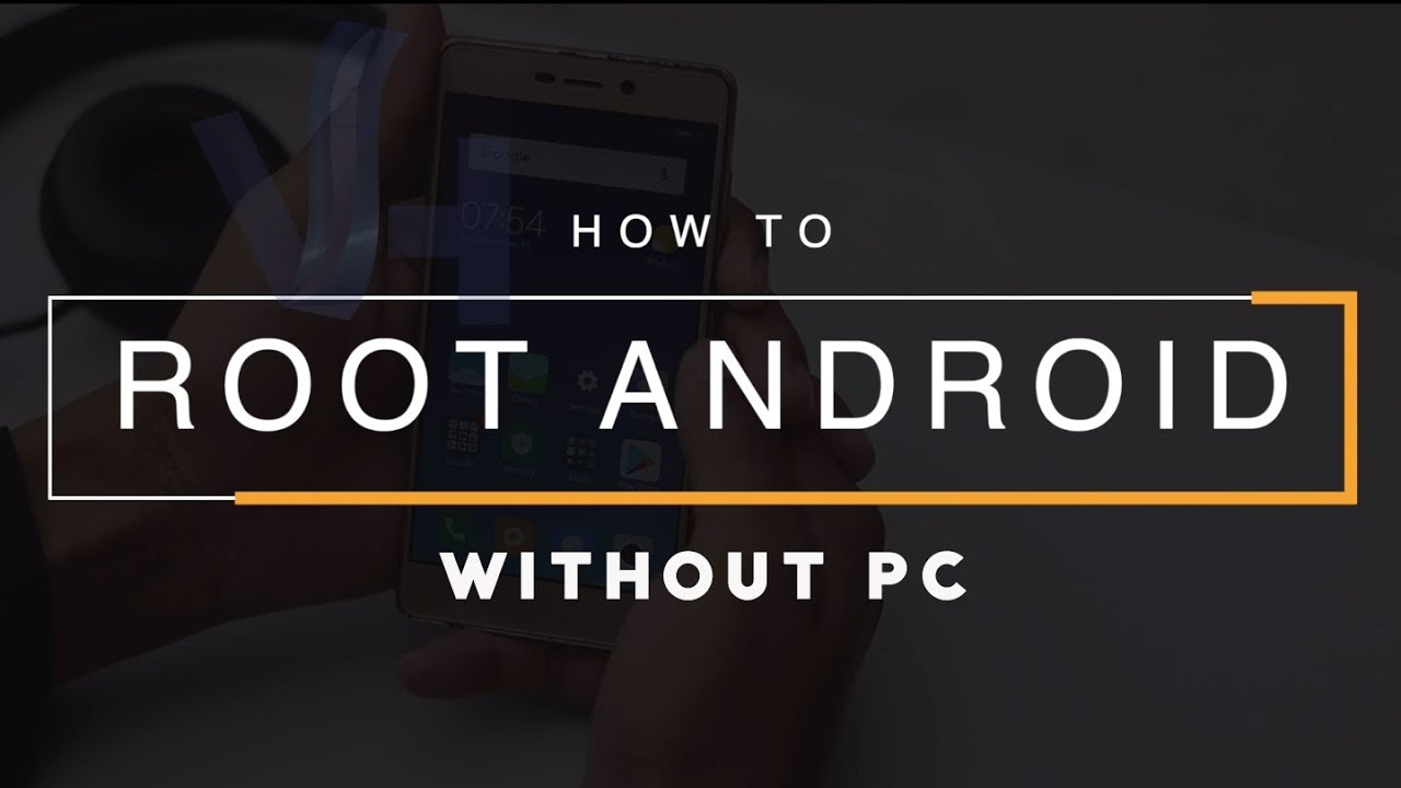 Root Your Phone Without PC: